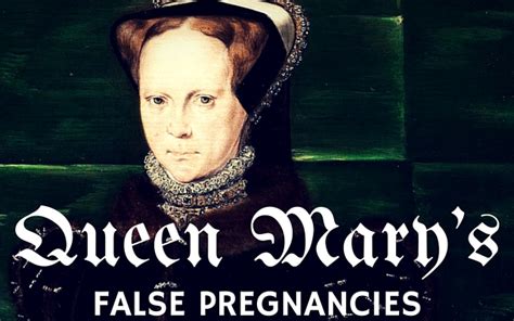 mary tudor false pregnancy